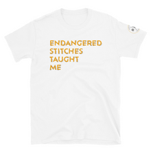 Load image into Gallery viewer, Endangered Stitches Taught Me Unisex T-Shirt