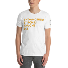 Load image into Gallery viewer, Endangered Stitches® Taught Me Unisex T-Shirt