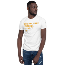 Load image into Gallery viewer, Endangered Stitches® Taught Me Unisex T-Shirt