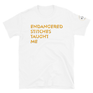 Endangered Stitches Taught Me Unisex T-Shirt